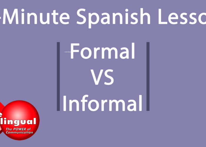 1-Minutes Spanish Lesson - Formal Vs Informal
